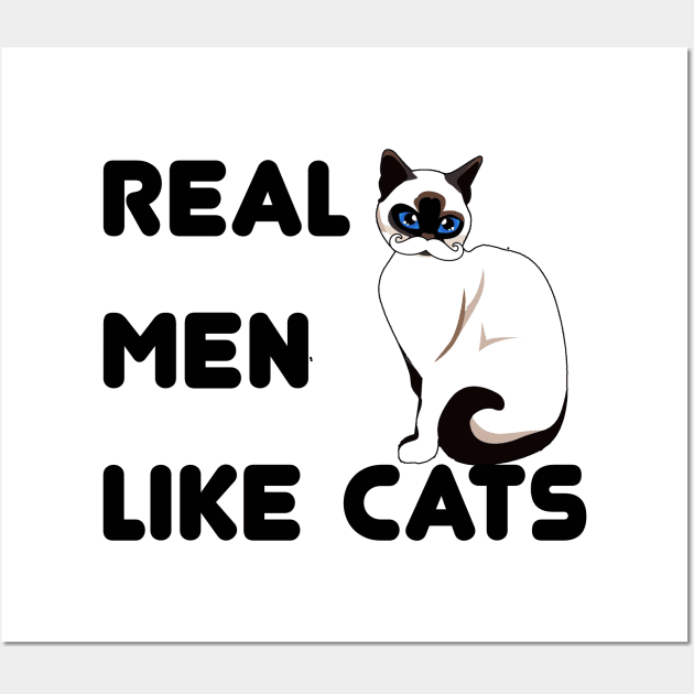 Real Men like Cats Dad Siamese Cat day Wall Art by Superior T-Shirt